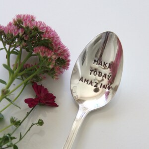 Make Today Amazing, Vintage Hand Stamped Silver Spoon, Inspirational Gift, Gifts Under 30, Positive Affirmations, Wellness and Spirituality image 3