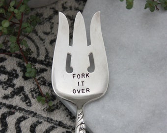Fork It Over, Stamped Serving Fork, Foodie Gift, Hostess Gift, Hand Stamped Silverware, Father's Day Gift, Dad Gift, Sustainable, Home Decor