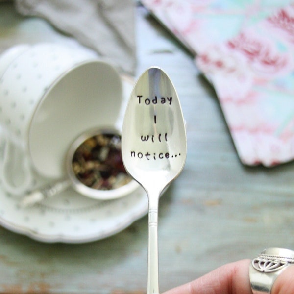 Today I will notice...  Hand-Stamped Vintage Spoon, Journal Prompt, Mindfulness Gift, Intentional Living