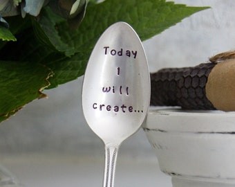 Today I will create...  Hand-Stamped Vintage Spoon, Journal Prompt, Mindfulness Gift, Intentional Living