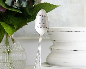 Today I will envision...  Hand-Stamped Vintage Spoon, Journal Prompt, Mindfulness Gift, Intentional Living, Gift for Friend