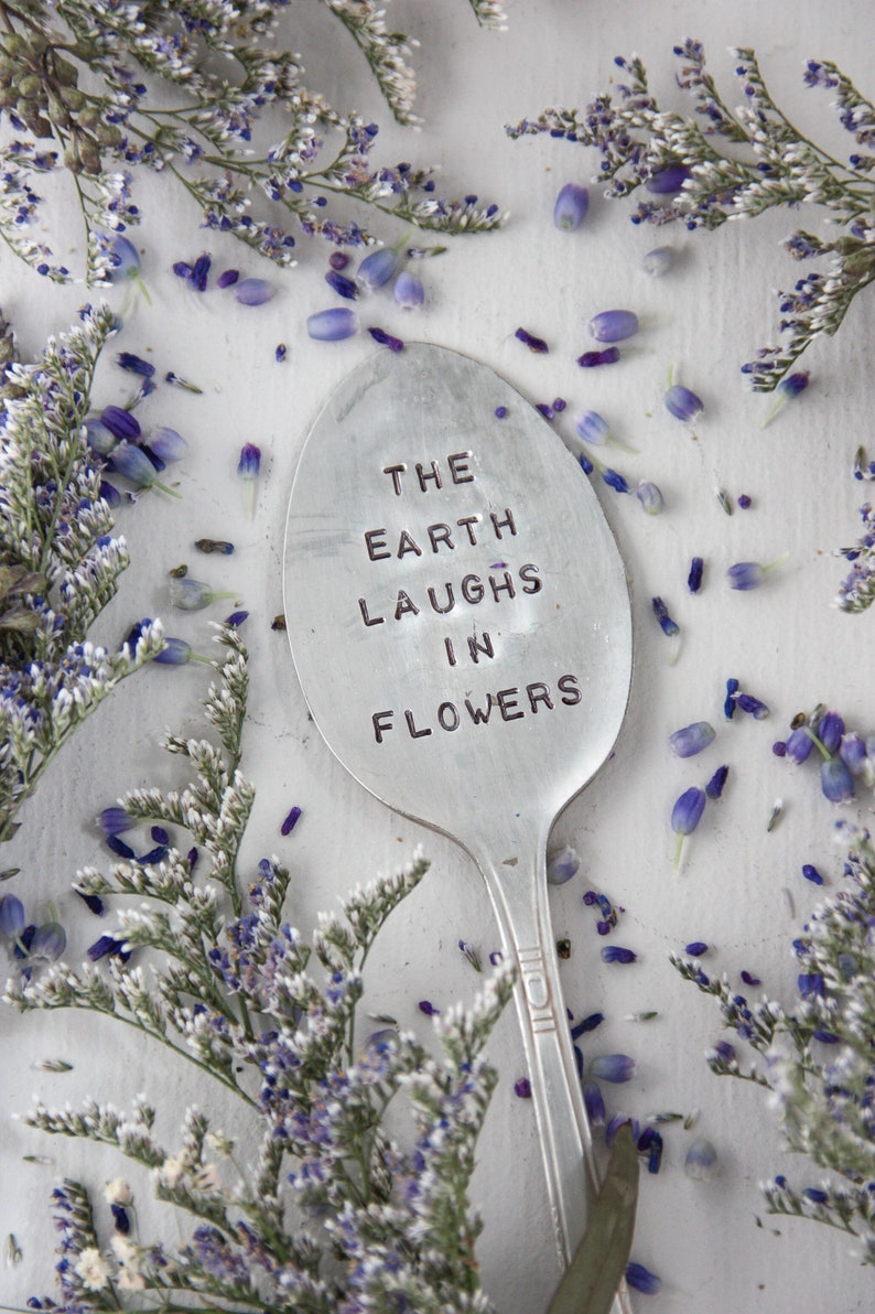 The Earth Laughs In Flowers, Vintage Hand Stamped Silver Spoon, Garden Spoon, Mother's Day Gift, Garden Decor, Plant Marker, Gardening Gift 