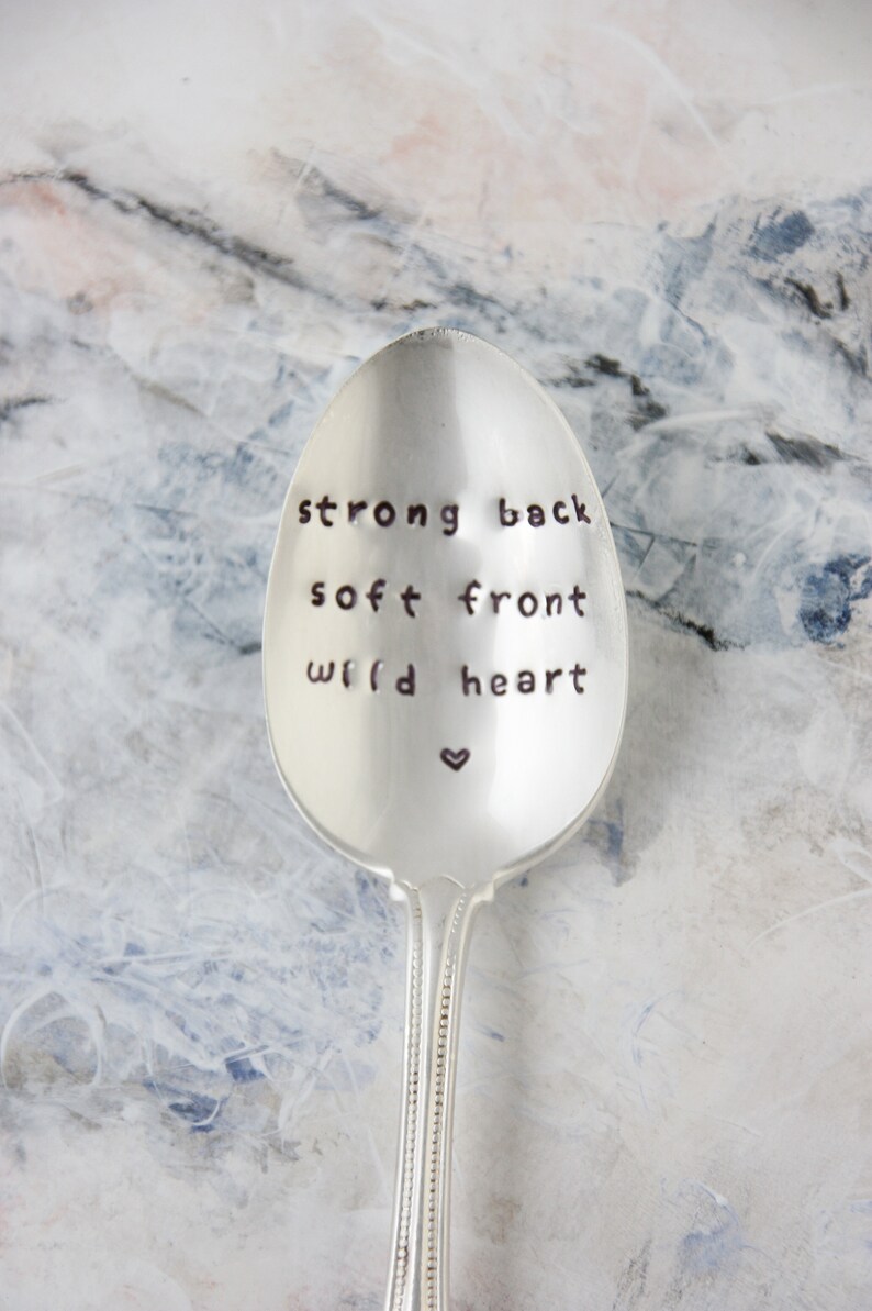 Strong Back Soft Front Wild Heart Hand Stamped Vintage Spoon, Brene Brown Quote, Inspirational Gift, Braving The Wilderness, Bestie Gift image 3