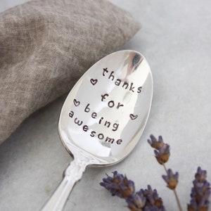 Thanks For Being Awesome Stamped Spoon, Hostess Gift, Thank You Gift, Teacher Gift, Gift for Coach, Gift Under 25, Mother's Day Gift image 1