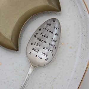 We All Shine On Like The Moon And The Stars And The Sun Stamped Spoon, John Lennon Gift, John Lennon Quote image 5