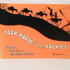 RARE Stew Cameron Pack Horse In The Rockies Cartoon Lithos, Vintage 1932 Soft Cover Book Frameable prints, Scroll down to see details,