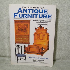 Big Book of Antique Furniture by David Lindquist 2002, Paperback Edition of Collectors and Sellers Informational Book