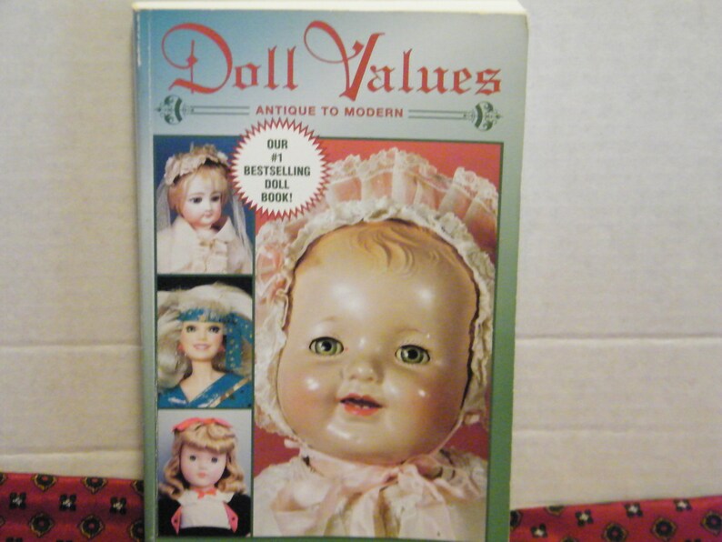 Doll Values Antique to Modern Reference Guide by Patsy Moyer Etsy