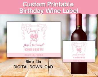 Personalized 60th Birthday Wine Label, Custom Printable Wine Label, Custom Birthday Wine Label
