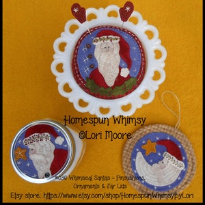 Whimsical Santas ~ Pincushions, Jar Lids & Ornaments ~ #036