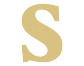 Unfinished LOWERCASE Letter (s) TIMES Paintable