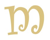 Unfinished LOWERCASE Letter (m) CURLZ Paintable, Craft Letter, Full Alphabet Available, Art and Decor Letter