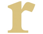 Unfinished LOWERCASE Letter (r) TIMES Paintable, Craft Letter, Full Alphabet Available, Art and Decor Letter