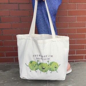 Everyday Im Brusslin Bag Funny Grocery Bag Teacher Gift Idea Canvas Tote Bag Farmers Market Bag Funny Reusable Tote Bag image 3