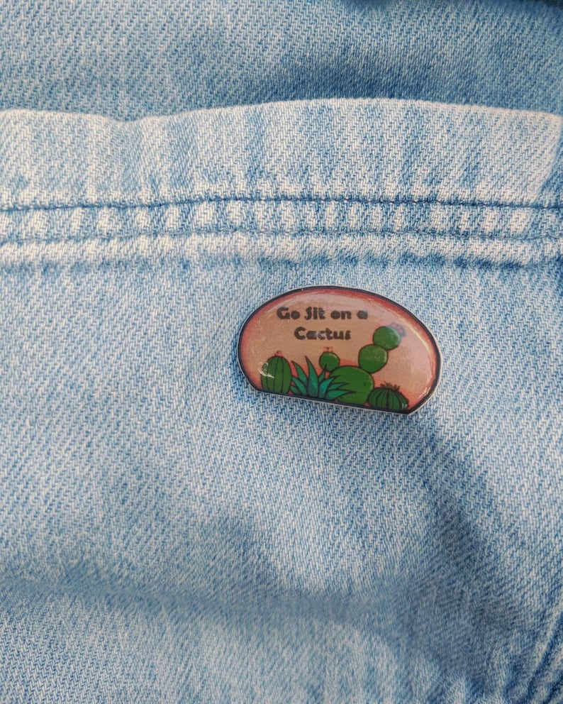lapel pin best friend gift plant pin Go sit on a cactus pin stocking stuffers succulents small gift