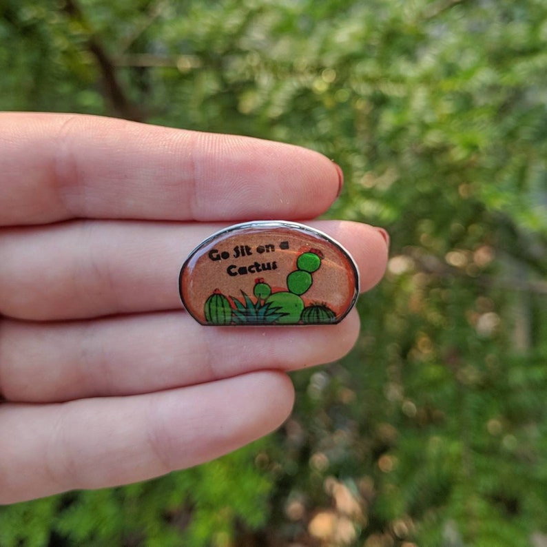 lapel pin best friend gift plant pin Go sit on a cactus pin stocking stuffers succulents small gift