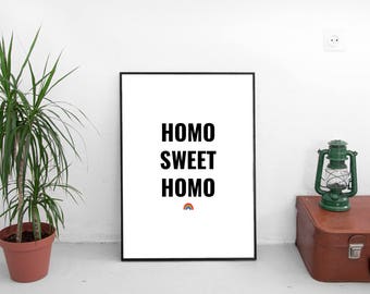 Homo Sweet Homo. LGBTQ Home. LGBT. Love is love. Gay Home. Rainbow Pride.