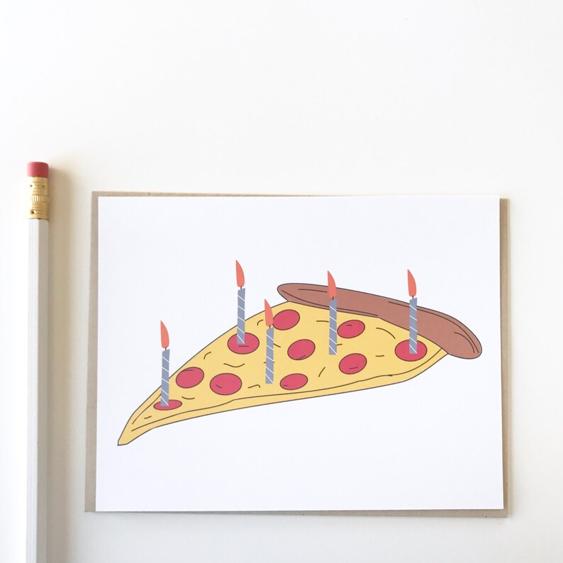 Pizza Birthday Card. Funny Birthday Card. Birthday Card image 3