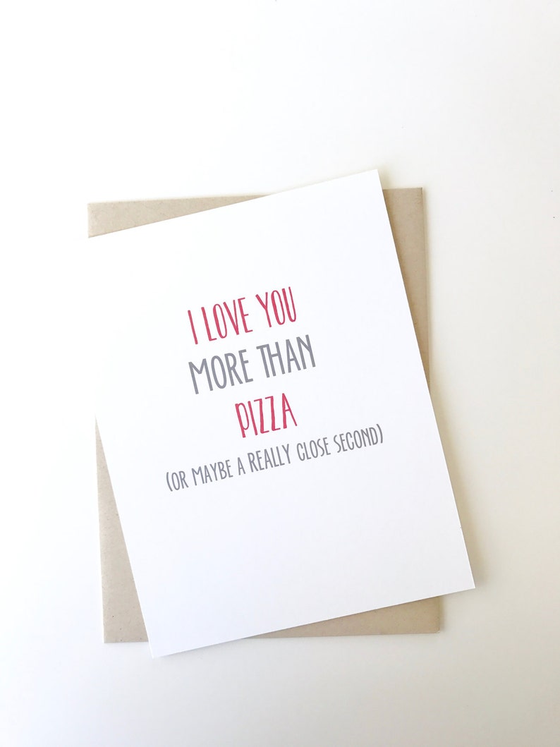 I love you more than pizza. Funny Valentine's Day card. Funny love card image 5