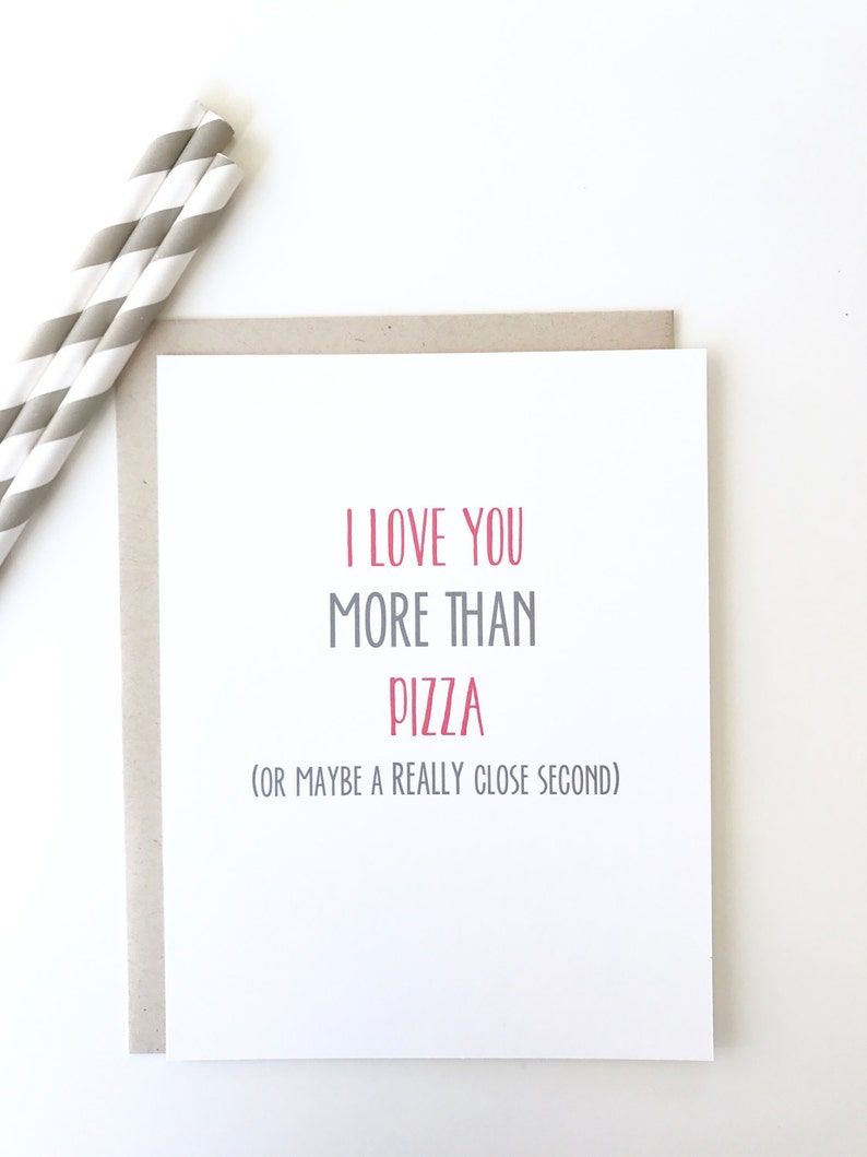 I love you more than pizza. Funny Valentine's Day card. Funny love card image 3