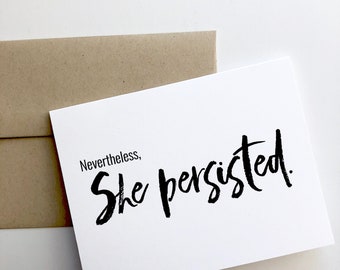 Nevertheless she persisted card. Card for feminists. Women Unite card. Cards for female empowerment.