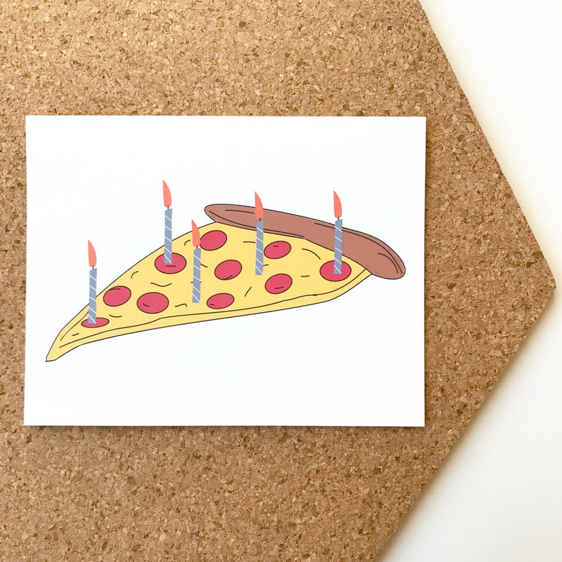 Pizza Birthday Card. Funny Birthday Card. Birthday Card image 4