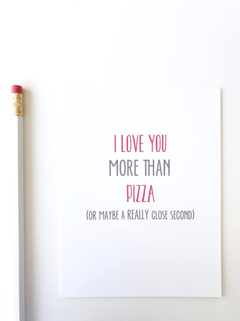 I love you more than pizza. Funny Valentine's Day card. Funny love card image 1