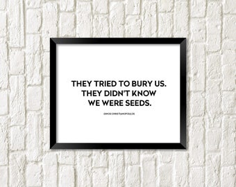 They tried to bury us print. Activism Wall Art. Strong Women Print. Fight for your rights wall art.