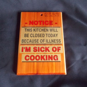 Vintage  7 x 5 Wooden Sick Of Cooking Plaque