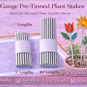 Pre-Tinned Stained Glass Plant Stakes 5" or 10" Inch Round Rods 11 Gauge Wire Garden Herb Flower Pot Markers 1/8”