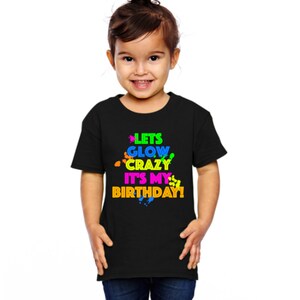 Lets Glow Crazy It's My Birthday Glow Party Shirt, Personalize to fit your party Paint Splatters, neon glow colors glow birthday shirt Bild 3