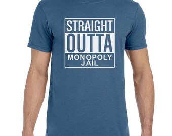 Straight Outta Monopoly Jail shirt!