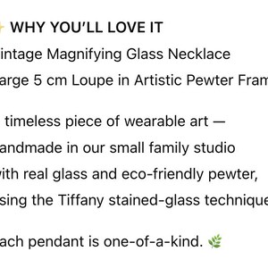 May include: Text on a white background reads "WHY YOU'LL LOVE IT" followed by details about a vintage magnifying glass necklace. The necklace features a 5 cm loupe in an artistic pewter frame, handmade with real glass and eco-friendly pewter.