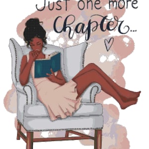 May include: A woman sits in a white armchair reading a book. The text "Just one more chapter..." is above her.