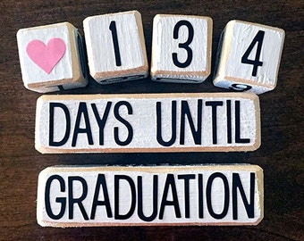 Distressed Wood Graduation Countdown Blocks | Days Until Graduation | High School, College, School Graduate Party Custom Gift