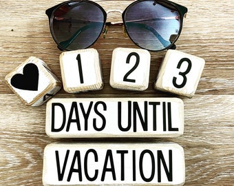 Distressed Wood Vacation Countdown Blocks | Days Until Vacation | Summertime, Seasonal, Party Gift, Home Decor, Beach, Sunshine, Travel