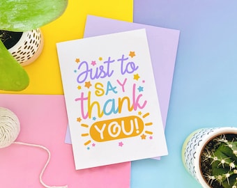 Just to Say Thank You Colourful Greeting Card