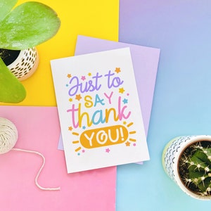 Just to Say Thank You Colourful Greeting Card