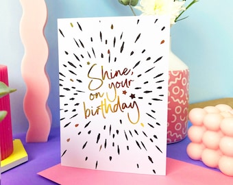 Gold Foil Birthday Card. Shine on Your Birthday. Luxury Black and White Birthday Celebration Card.