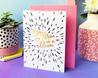 Mother's Day Gold Foil Card. Step-Mum in a Million. Card for Step Mother