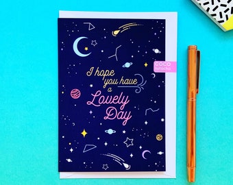 Have a Lovely Day Greeting Card. Celestial Birthday Card.