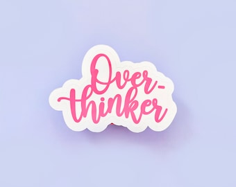 Over-thinker Easy Peel Sticker
