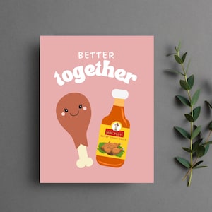 Better together thai chilli sauce and chicken greeting card | Valentines | Best Friends | Besties | Couple | Food Puns | Funny foodie puns