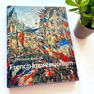 Vintage The Great Book of French Impression Retro 1980s Diane Kelder + Famous Art + Monet/Degas + Paintings + Hardback + Coffee Table Book