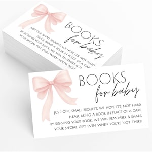 May include: A stack of white baby shower cards with a watercolor pink bow design. The cards read "BOOKS for baby" and include a request for guests to bring a book instead of a card.