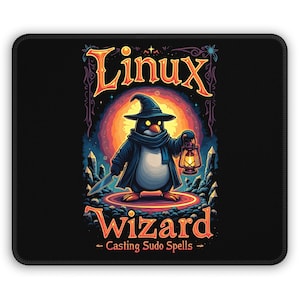 May include: Black mousepad featuring a cartoon penguin dressed as a wizard, holding a lantern and a knife. The mousepad has the words "Linux Wizard" in orange and yellow, with the tagline "Casting Sudo Spells."