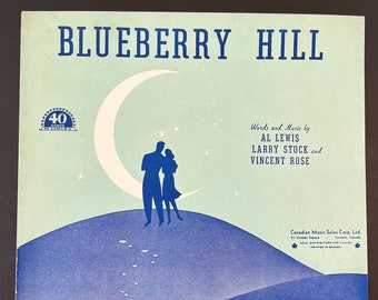 Blueberry Hill Antique Sheet Music from 1940, Score Printed Music, Words Music by Lewis, Stock, Rose, Beautiful Cover Art Poster, Home Decor