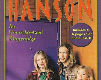 HANSON an UNAUTHORIZED BIOGRAPHY Includes a 16 Page Color 