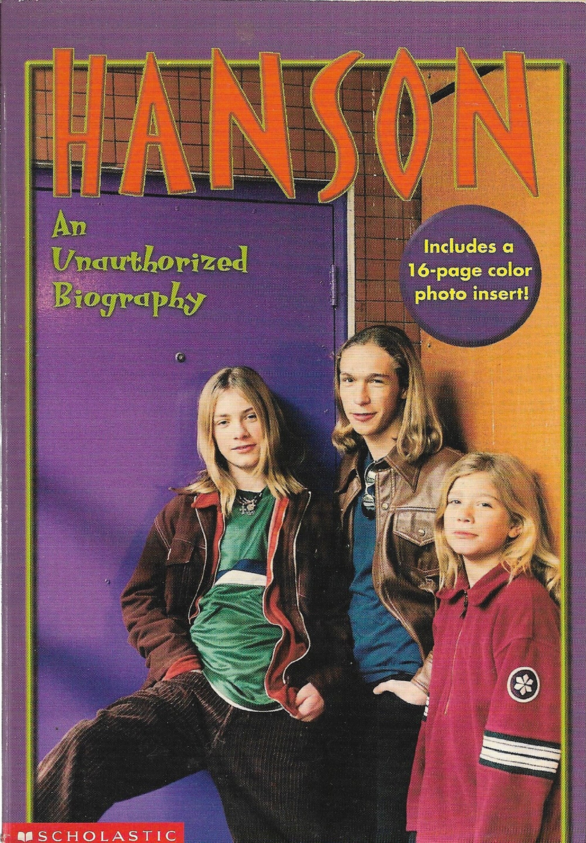 HANSON an UNAUTHORIZED BIOGRAPHY Includes a 16 Page Color 