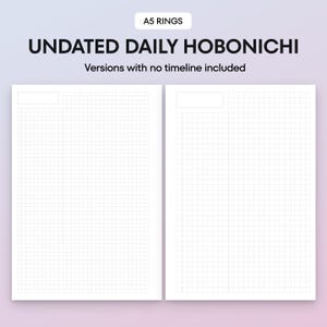 May include: Two-page spread of undated daily Hobonichi planner inserts. The pages are white with a grid pattern and a rectangular header. Text at the top reads "A5 RINGS" and "UNDATED DAILY HOBONICHI". Below, it says "Versions with no timeline included".